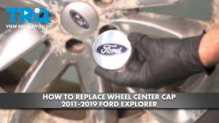 How to Replace Wheel Center Caps 2011-2019 Ford Explorer