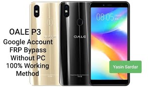 Oale P3 Google Account Frp Bypass 2020 Without Pc 100% Working Method