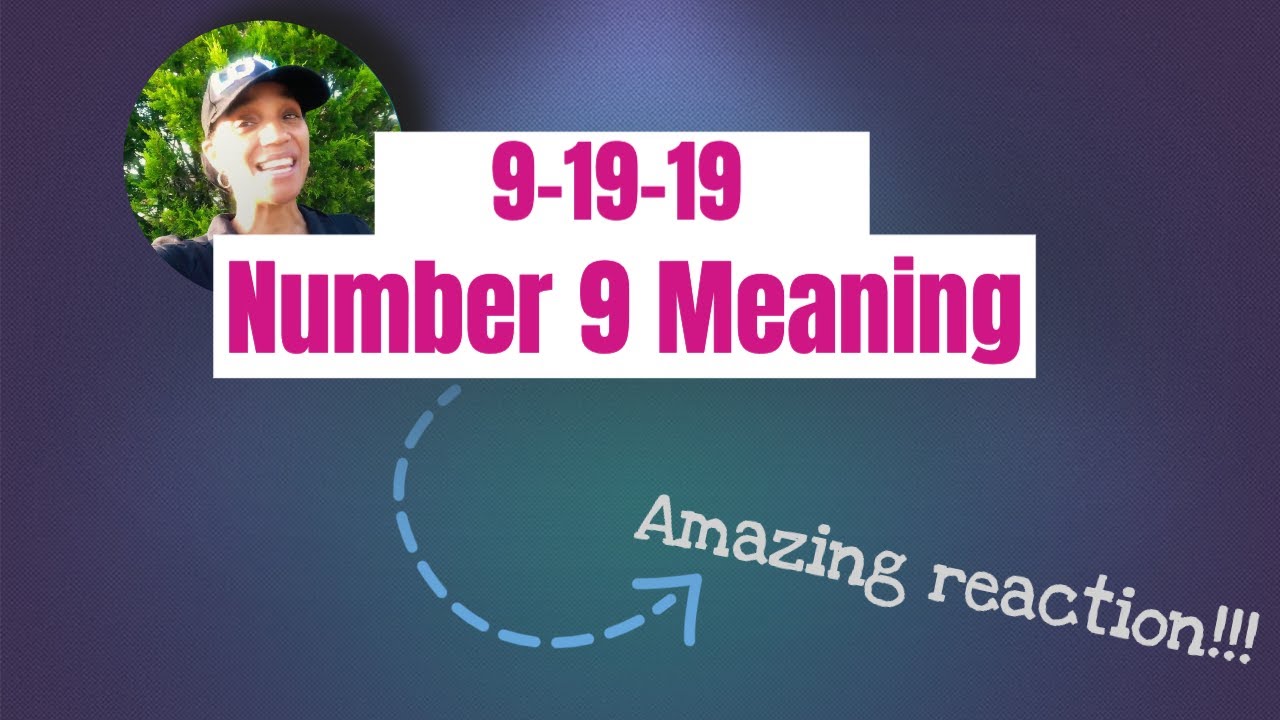 9-19-19 - The Meaning Of Number 9 | Numerology for Beginners