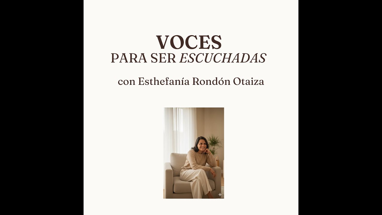Voces para ser escuchadas con Esthefanía Rondón