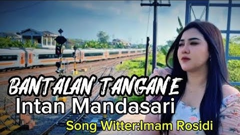 Terbaru VIRAL 2025_INTAN MANDASARI -BANTALAN TANGANE @INTANMANDASARI