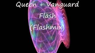 Queen + Vanguard - Flash (Flashmix) HQ.wmv