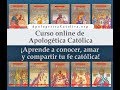 Curso Online de Apologética Católica - Lección 1: Introducción