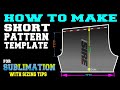 Make your own Sublimation Basketball Short Pattern/Template