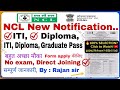 NCL Apprentice Recruitment 2026 | ITI , DIPLOMA PASS| Northern coalfield Recruitment 