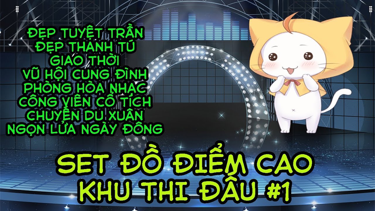 KHU THI ĐẤU #1 - NHỮNG SET ĐỒ ĐIỂM CAO | Ngôi Sao Thời... - youtube