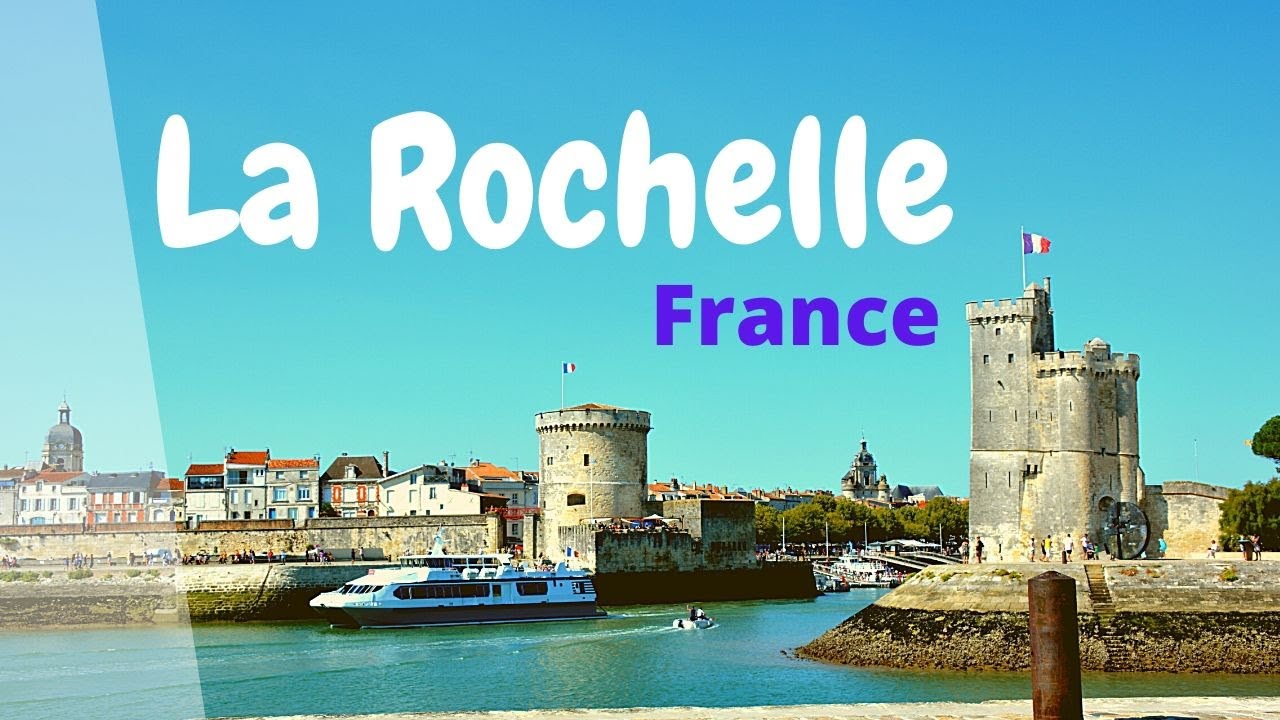 A Wonderful city to visit La Rochelle, France YouTube