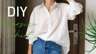 DIY Oversized Shirt | How To Make An Oversize Shirt