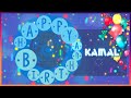 Happy Birthday Kamal عيد ميلاد كمال 