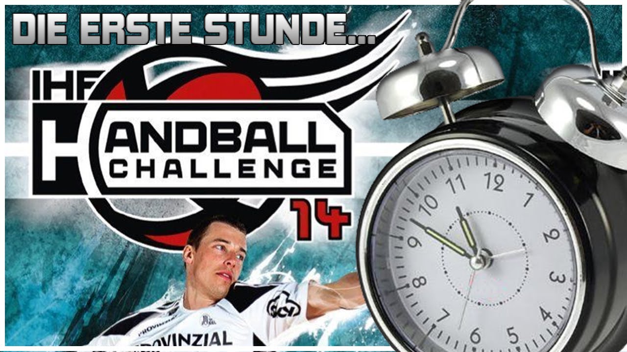 Die erste Stunde IHF HANDBALL CHALLENGE 14 Let's Play [XBOX 360 HD