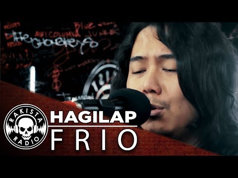 Hagilap by Frio | Rakista Live EP283