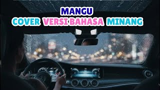 Mangu - Mangu Cover Versi Bahasa Minang | Minang Version Cover Mangu