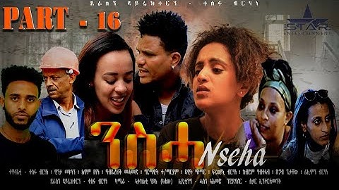 New Eritrean Series movie 2020 Nsha part 16 // ንስሓ 16ክፋል