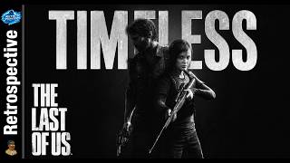 Famous The Last of Us Retrospective: A Timless Masterpiece Wealth