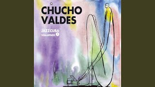 Miniatura de vídeo de "Chucho Valdés - Mambo influenciado"