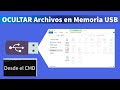 Ocultar archivos de Memoria USB (Usando solo el CMD) sin instalar programas