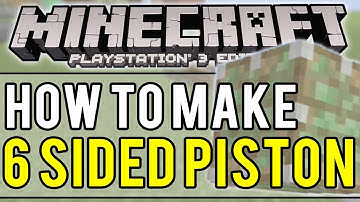 Minecraft PS3 Edition - 6 Sided Piston Glitch! (Tutorial)