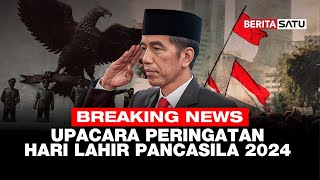 🔴 LIVE | Presiden Jokowi Pimpin Upacara Peringatan Hari Lahir Pancasila | Beritasatu