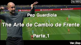 Parte.1: El Arte de Cambio de Frente por Pep Guardiola