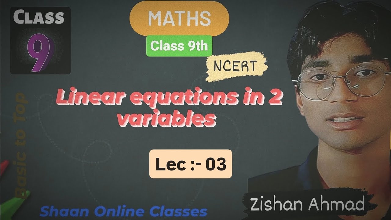 Linear Equations In Two Variables | Class 9th | Lec-03| NCERT MATHS 9th ...