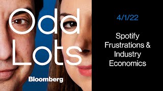 The Real Reason So Many Musicians Are Frustrated By Spotify | Odd Lots