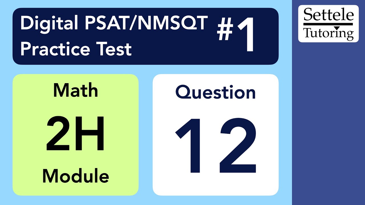 Digital PSAT 1, Math Module 2H, Question 12 (xy-plane) - YouTube