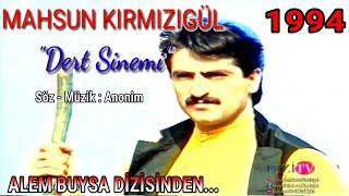 Mahsun KIRMIZIGÜL - Dert Sinemi (UZUN HAVA) | Alem Buysa 1. de Olmayan Kısım (1994) Resimi