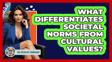 What Differentiates Societal Norms From Cultural Values?