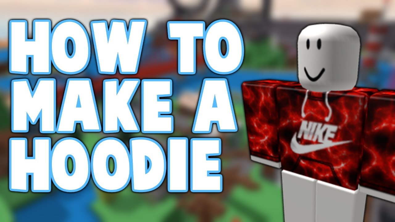 How To Make A Hoodie Roblox | Rblx.gg Youtube