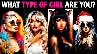 WHAT TYPE OF GIRL ARE YOU? Quiz Personality Test  1 Million Tests