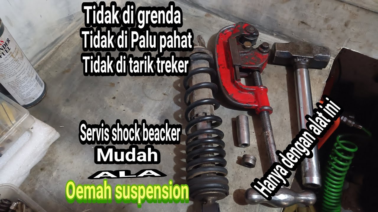 servis shock beacker standar tanpa grenda, pahat, dan treker,ala@OEMAH SUSPENSION