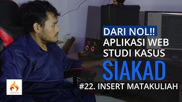#22 Insert Table Matakuliah | Aplikasi Sistem Informasi Akademik (SIAKAD) Berbasis Web