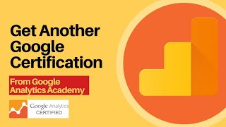 Get Four New Google Certificates From Google Analytics Academy | Get Certified on Google Analytics