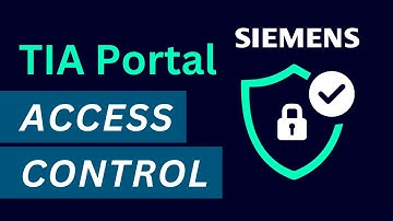 Siemens TIA Portal | User Access Control
