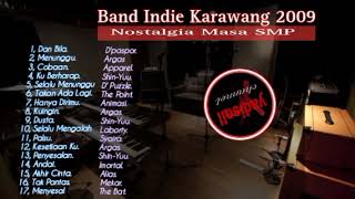 Band Indie Karawang 2009 Kompilasi Mp3, Nostalgia Masa SMP, Bikin Rindu,,
