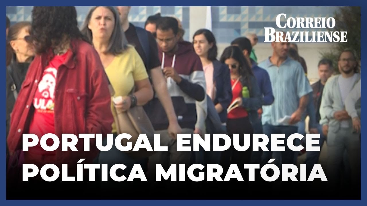 PORTUGAL APROVA ENDURECIMENTO DA POLÍTICA MIGRATÓRIA QUE AFETA BRASILEIROS - 