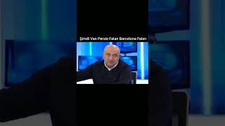 Şimdi Van Persie Falan Barcelona Falan Filan Deme Yaaağni....