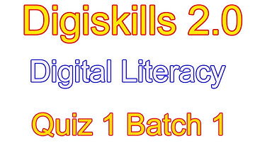 Digital literacy Quiz 1 digiskills 2 0 Batch 1