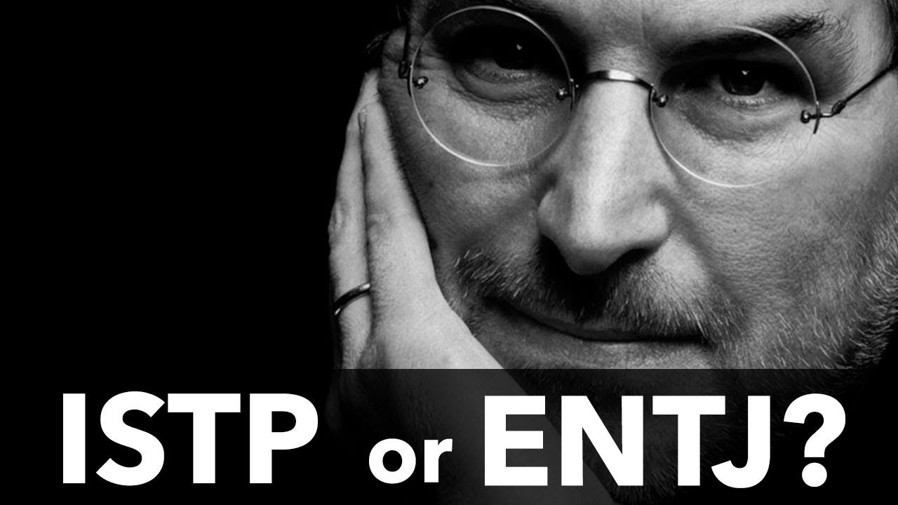 Steve Jobs - Myers Briggs Type - Istp Or Entj? - Youtube