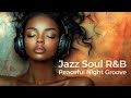 Smooth Jazz &amp; Soulful R&amp;B – A Relaxing Journey for Focus, Peace &amp; Chill Vibes 🎷🌙