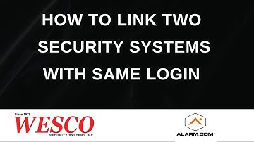 How to Link Two Alarm com Powered Security Systems Web Dashboard