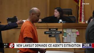 New lawsuit demands ICE agent s extradition