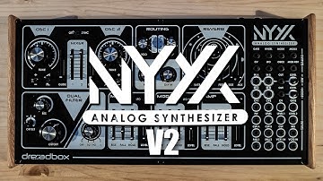 Introducing the NYX v2 Analog Synthesizer from Dreadbox