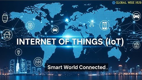What is the Internet of Things (IoT)? | How the Internet of Things is Revolutionizing Our World! 