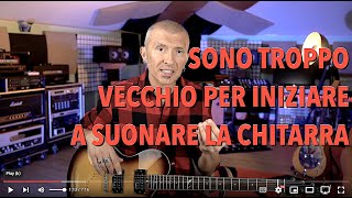 Sono troppo vecchio per iniziare? Guitar Mindset - dal corso Electric Guitar Accelerator - Varini