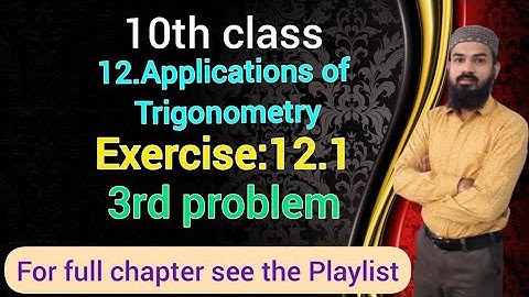 12.Applications of Trigonometry Ex:12.1(3rd problem) 10th class SSC,CBSE TELANGANA