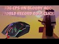 Bolt clicking  336 cps former world record  bloody a60