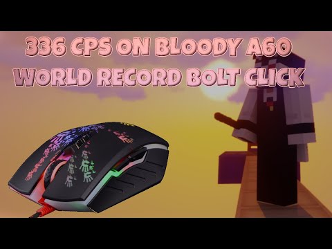 BOLT CLICKING | 336 CPS FORMER WORLD RECORD | BLOODY A60