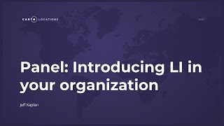 Panel: Introducing Location Intelligence in your Organization by Jeff Kaplan - CARTO Locations 2018