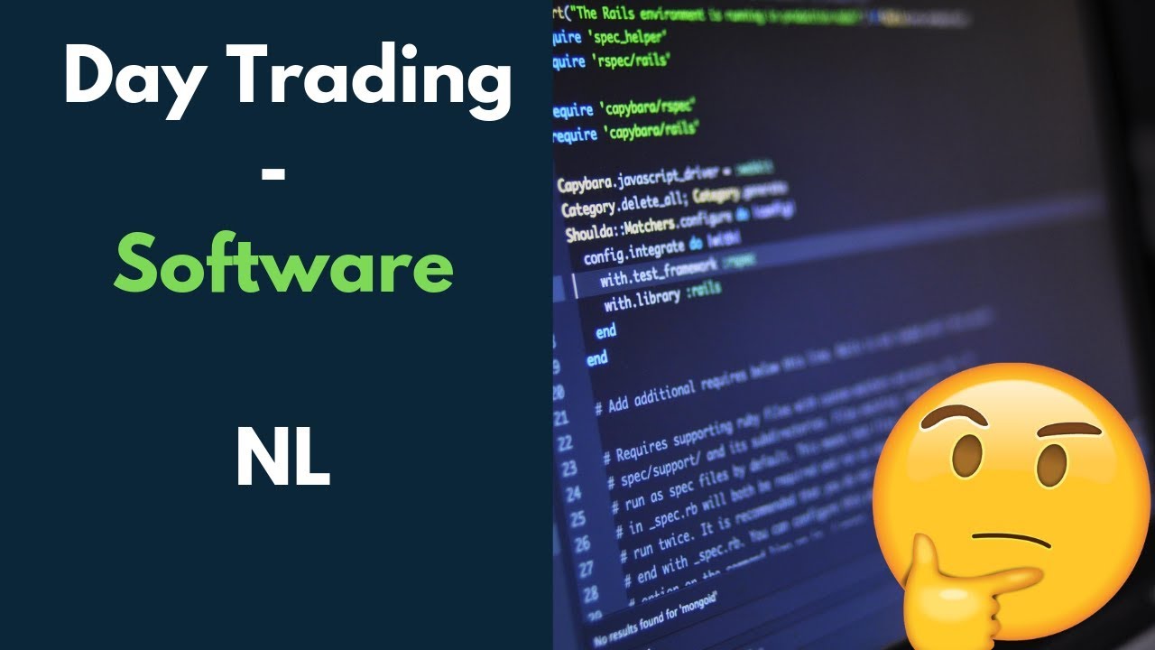 Day Traden - Welke software heb je nodig?